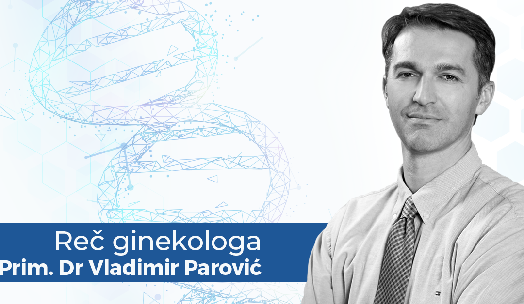 RAZGOVOR SA POVODOM: Prim. Dr Vladimir Parović, ginekolog – perinatolog